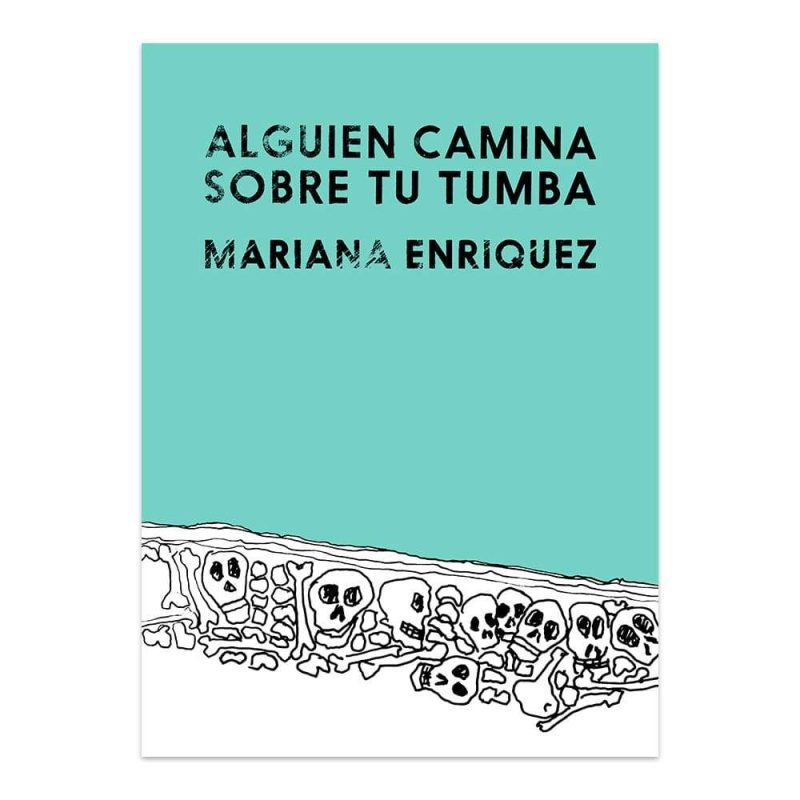 Alguien camina sobre tu tumba