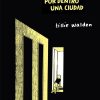 Por dentro una ciudad - Imagen 6