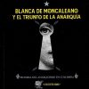 Blanca de Moncaleano y el triunfo de la anarquía - Imagen 3