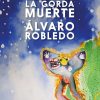 Que venga la gorda muerte 2 ed - Imagen 3