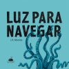 Luz para navegar - Imagen 14