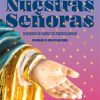 Nuestras señoras. Un recorrido por Colombia y sus vírgenes milagrosas - Imagen 4