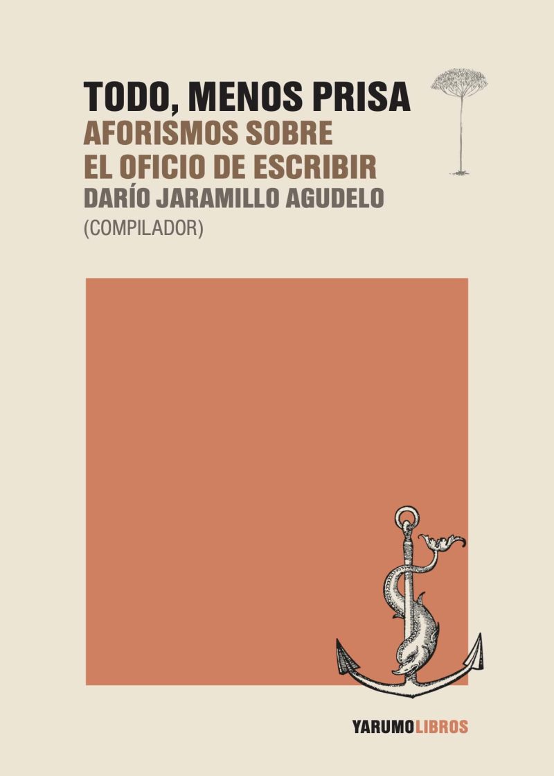 Todo, menos prisa. Aforismos sobre el oficio de escribir - Imagen 3