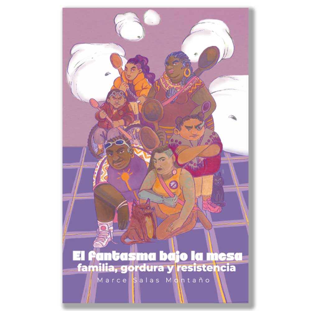 El fantasma bajo la mesa, mujeres, gordura y desobediencia