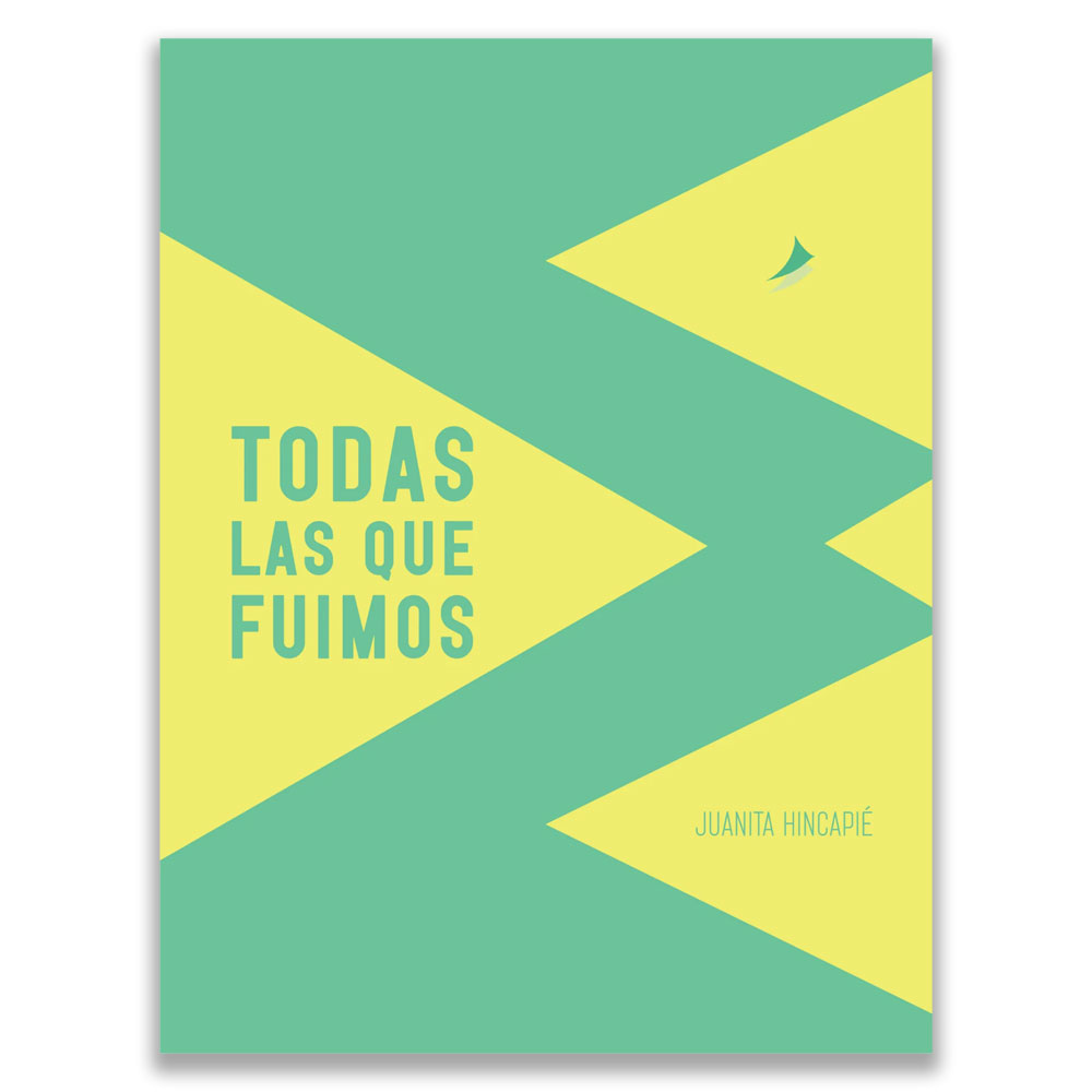 Todas Las Que Fuimos